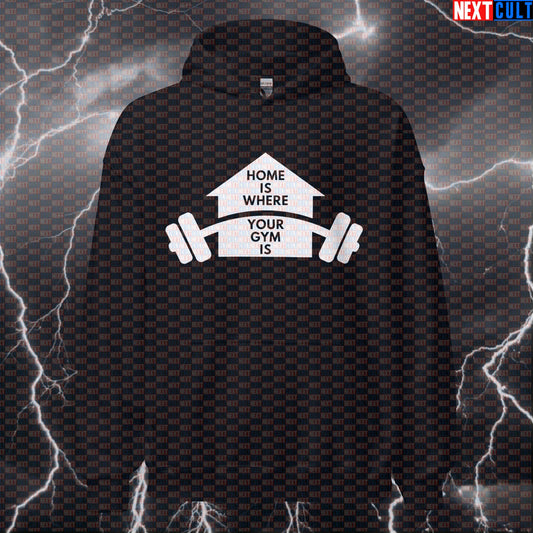 Home Is Where Your Gym Is Hoodie | Funny Garage Gym Hooded Sweatshirt | Basement Gym Workout Pullover Fitness Gym Home Gym Pump Cover Workout Next Cult Brand