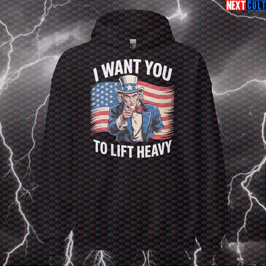 I Want You To Lift Heavy Gym Hoodie | Funny Uncle Sam Patriotic Workout Hoodie | Pump Cover 4th of July Bodybuilding Fitness Gym Powerlifting Pump Cover Uncle Sam Workout Next Cult Brand