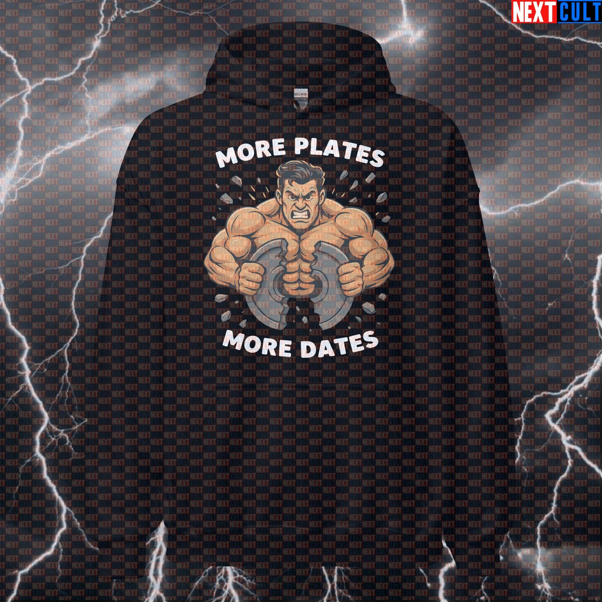 More Plates More Dates Funny Gym Hoodie | Weightlifting & Gains Meme Pullover Bodybuilding Fitness Gym Powerlifting Pump Cover Workout Next Cult Brand
