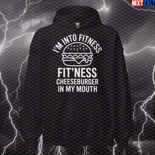 I'm Into Fitness Fitness Cheeseburger In My Mouth Funny Gym Hoodie - Burger Meme Hooded Sweatshirt Hoodies Bulking Fast Food Fitness Gym Pump Cover Workout Next Cult Brand