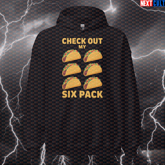 Check Out My Six Pack Tacos Funny Gym Hoodie - Taco Six Pack Hooded Sweatshirt Pullover Hoodies Bodybuilding Bulking Fast Food Fitness Gym Pump Cover Workout Next Cult Brand