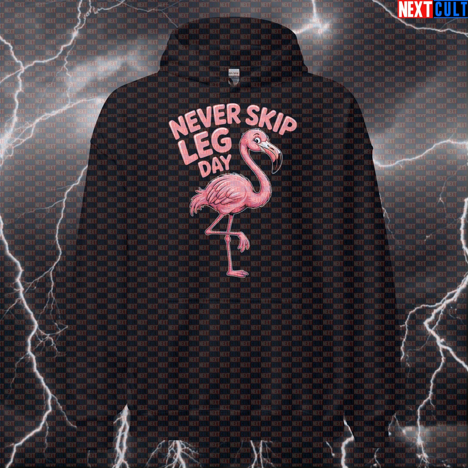 Never Skip Leg Day Flamingo Funny Gym Hoodie - Fitness Meme Hooded Sweatshirt Pullover Hoodies Bodybuilding Fitness Gym Leg Day Powerlifting Pump Cover Workout Next Cult Brand