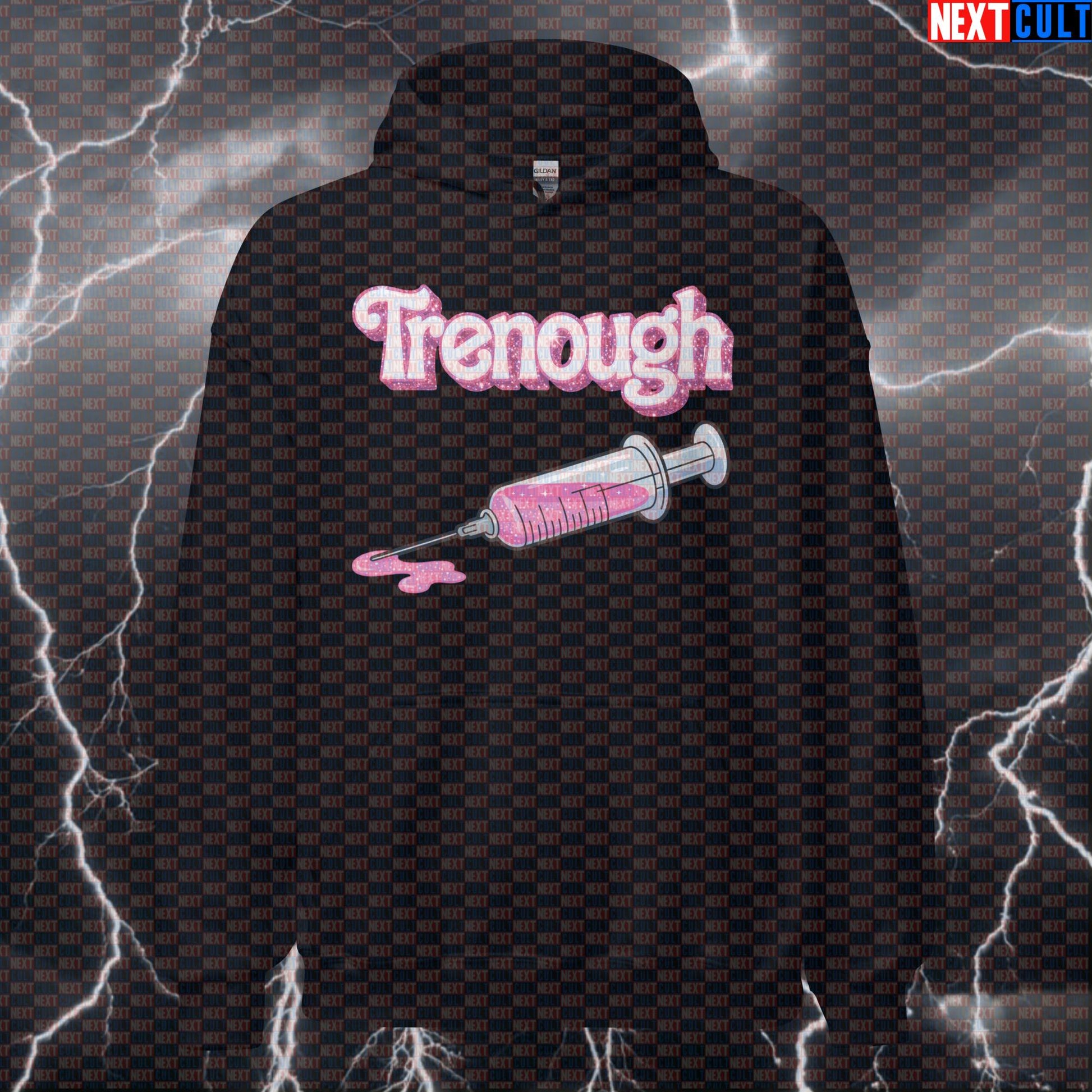 Tren is All You Need Hoodie | Funny Trenough Gym Hoodie for Bodybuilding | Not Natty Pullover Bodybuilding Films Fitness Gym Ken Pump Cover Steroids Workout Next Cult Brand