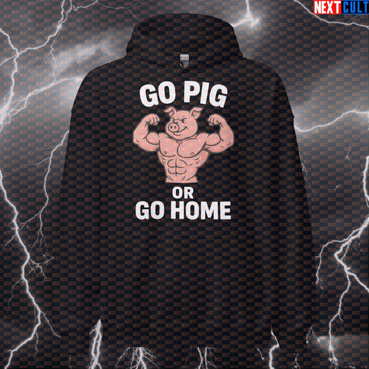Go Pig Or Go Home Gym Hoodie | Funny Bodybuilder Pig Workout Pullover & Pump Cover Bodybuilding Bulking Fitness Gym Powerlifting Pump Cover Workout Next Cult Brand