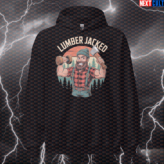Lumberjacked Funny Gym Hoodie - Jacked Lumberjack Meme Hooded Sweatshirt Pullover Pump Cover Bodybuilding Fitness Gym Pump Cover Workout Next Cult Brand