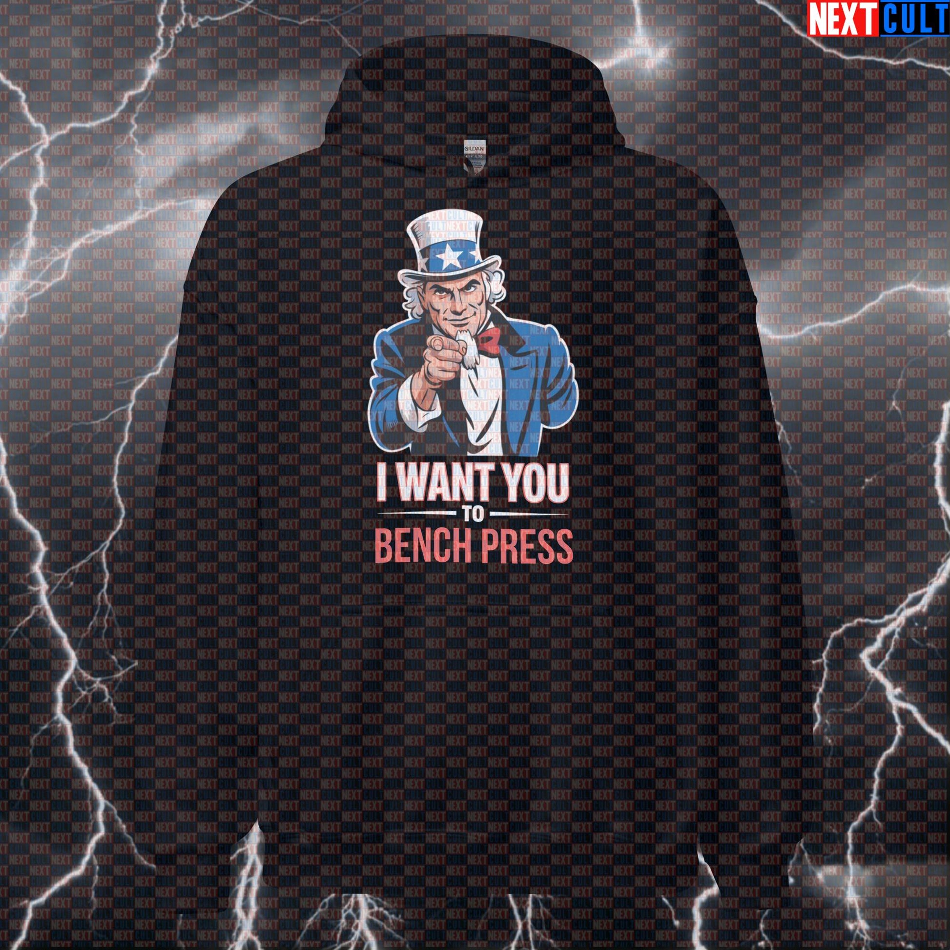 I Want You To Bench Press Uncle Sam Funny Gym Hoodie - 4th of July Patriotic Hooded Sweatshirt Pullover 4th of July Bodybuilding Fitness Gym Powerlifting Pump Cover Uncle Sam Workout Next Cult Brand