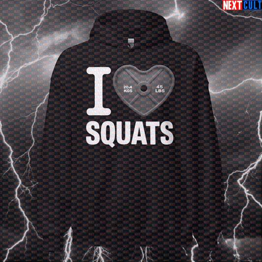I Love Squats Funny Gym Hoodie | Valentine's Leg Day Hooded Sweatshirt for Lifters Hoodies Bodybuilding Fitness Gym Leg Day Powerlifting Pump Cover Valentine's Day Workout Next Cult Brand