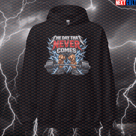 Leg Day The Day That Never Comes Metallica Heavy Metal Funny Gym Hoodie — Rock Music Bodybuilding & Powerlifting Workout Hoodie Hoodies Next Cult Brand