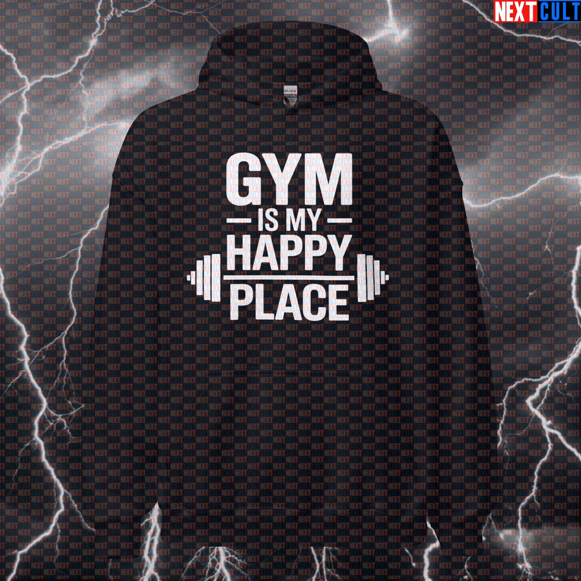 Gym Is My Happy Place Funny Gym Hoodie Happy Weights Workout Meme Hoodies Next Cult Brand