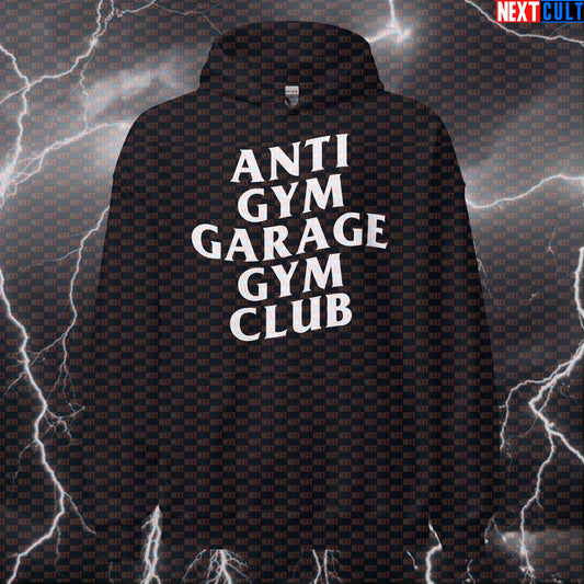 Anti Gym Garage Gym Club Funny Gym Hoodie Hooded Sweatshirt Pullover Pump Cover for Home Gym Lifters Hoodies Fitness Gym Home Gym Pump Cover Workout Next Cult Brand