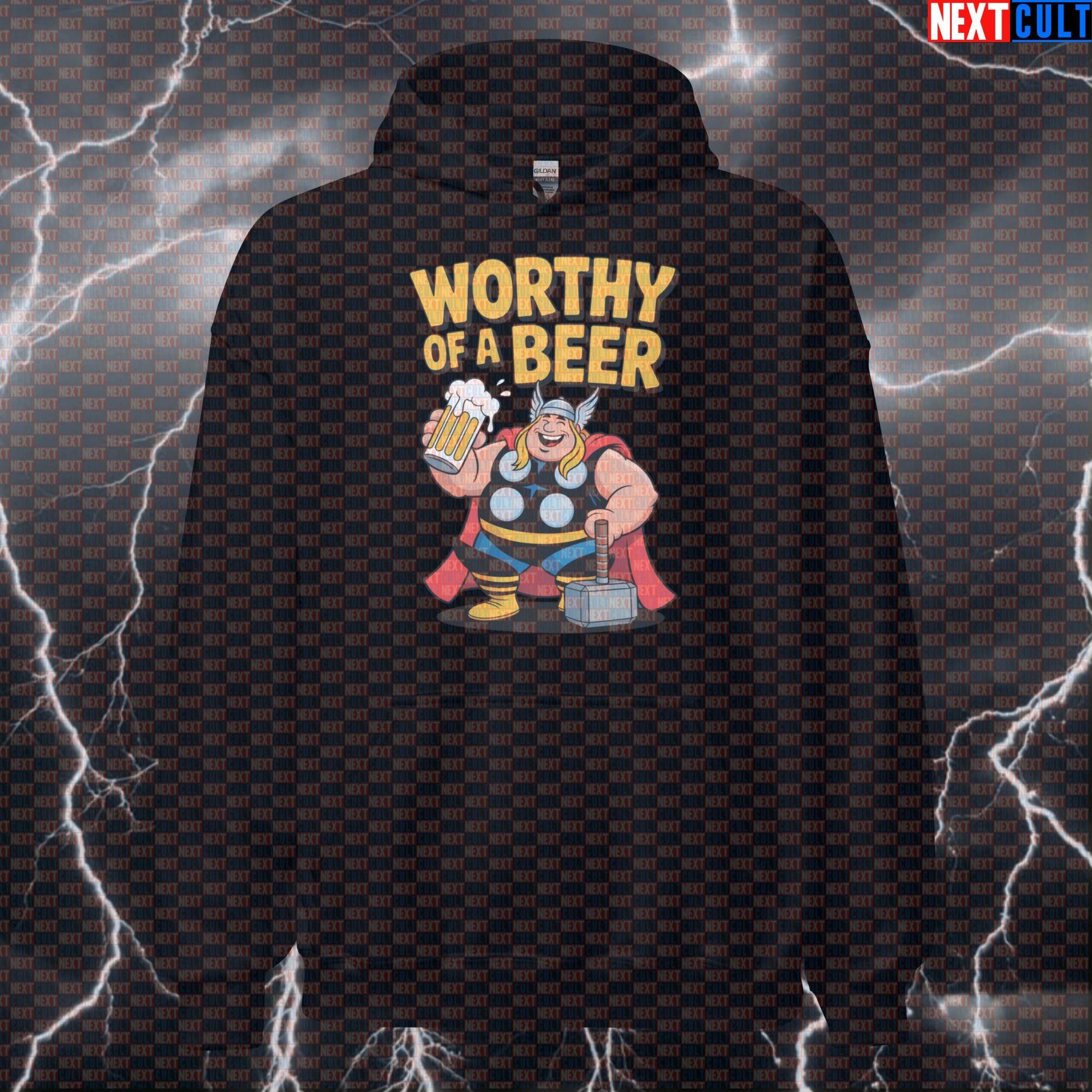 Worthy of a Beer Funny Gym Hoodie Thor Workout Hooded Sweatshirt Pump Cover for Lifters Beer Lovers Hoodies Next Cult Brand