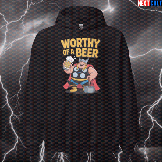 Worthy of a Beer Funny Gym Hoodie Thor Workout Hooded Sweatshirt Pump Cover for Lifters Beer Lovers Hoodies Next Cult Brand