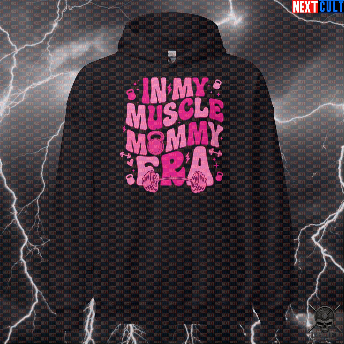 In My Muscle Mommy Era Hoodie for Gym Girls, Bodybuilding, Lifting & Workout | Hoodies | ["Bodybuilding", "Fitness", "Gym", "Gym Girl", "Muscle Mommy", "NCB", "Powerlifting", "Pump Cover", "Workout"]