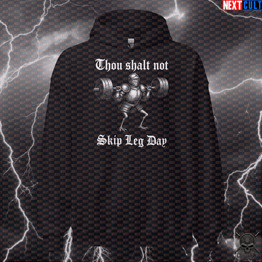 Leg Day Hoodie Thou Shalt Not Skip Leg Day Medieval Knight Pullover for Lifters | Hoodies | ["Bodybuilding", "Fitness", "Gym", "Knight", "Leg Day", "NCB", "Powerlifting", "Pump Cover", "Workout"]