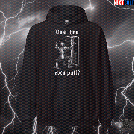 Gym Hoodie Dost Thou Even Pull Medieval Knight Lat Pulldown Pump Cover for Lifters Hoodies Next Cult Brand