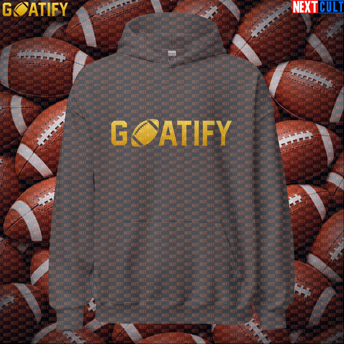Hoodie GOATIFY Football GOAT Pullover for NFL Fans Greatest of All Time Sports Gift | Hoodies | ["American Football", "NCB", "NFL"]