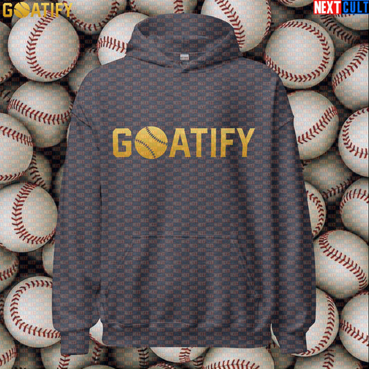 Hoodie GOATIFY Baseball GOAT Pullover for MLB Fans Greatest of All Time Sports Gift | Hoodies | ["Baseball", "MLB", "NCB"]