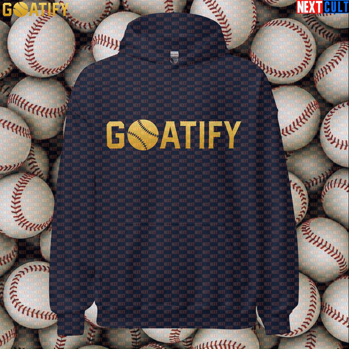 Hoodie GOATIFY Baseball GOAT Pullover for MLB Fans Greatest of All Time Sports Gift | Hoodies | ["Baseball", "MLB", "NCB"]