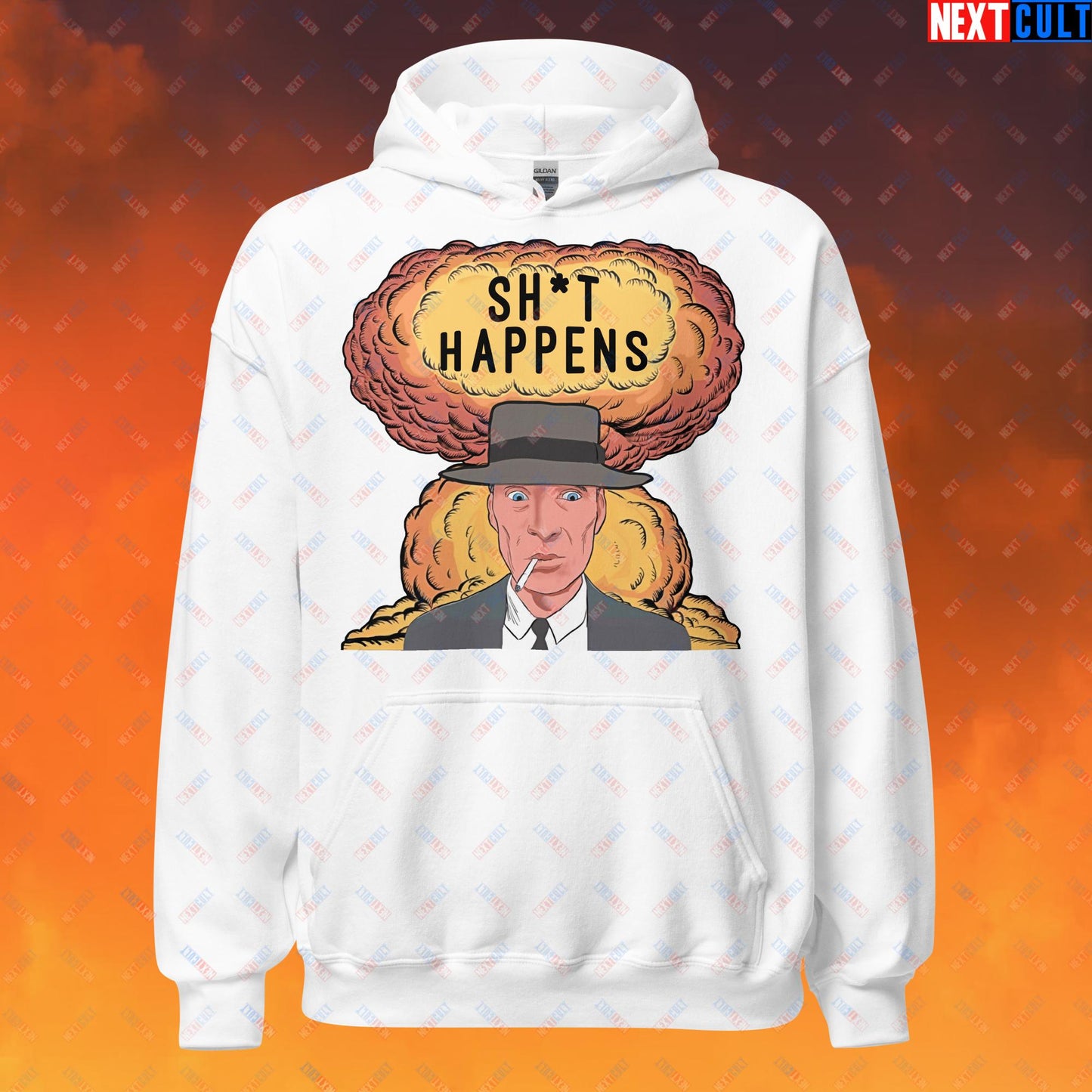 Oppenheimer Sh*t Happens Funny Movie Parody Nuclear Atomic Bomb Explosion Unisex Hoodie