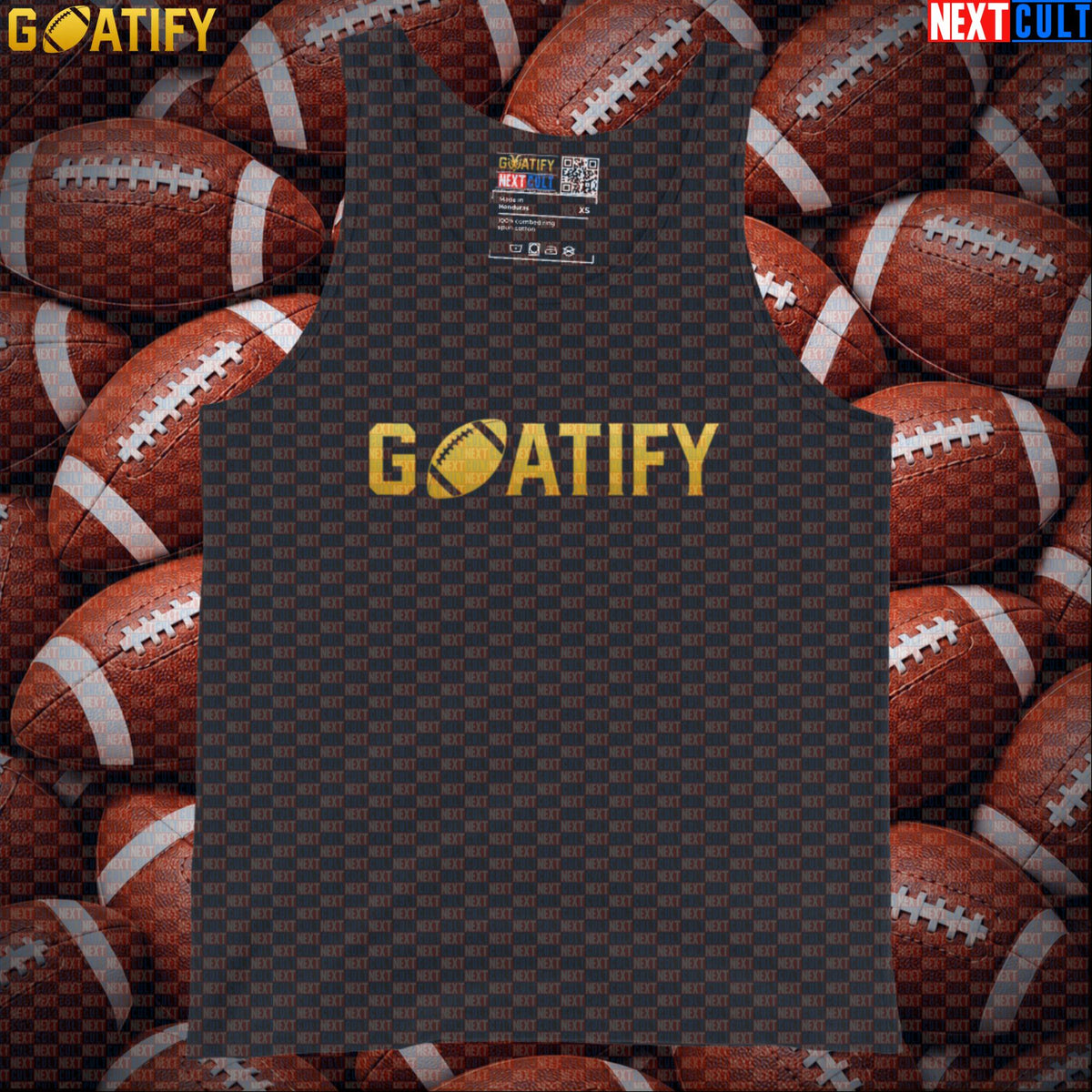 Tank Top GOATIFY Football GOAT Athletic Shirt for NFL Fans Greatest of All Time Gift | Tank Tops | ["American Football", "NCB", "NFL"]