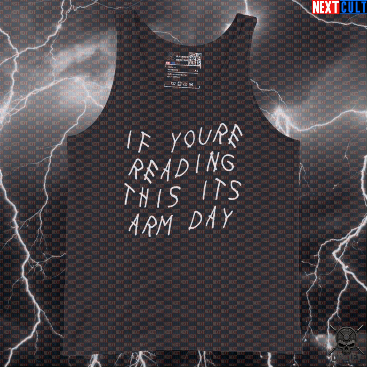 Gym Tank Top If You're Reading This It's Arm Day Drake Parody for Lifters & Bodybuilders | Tank Tops | ["Bodybuilding", "Drake", "Fitness", "Gym", "Hip Hop", "NCB", "Workout"]